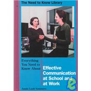 Everything You Need to Know About Effective Communication at School and at Work