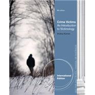 Crime Victims: An Introduction to Victimology, International Edition, 8th Edition