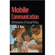 Mobile Communication: Dimensions of Social Policy