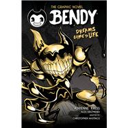 Dreams Come to Life (Bendy Graphic Novel #1)