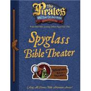 Pirates Who Don't Do Anything: A VeggieTales Movie : Spyglass Bible Theater Guide