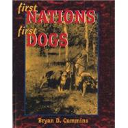 First Nations, First Dogs : A Canadian Aboriginal Ethnocynology