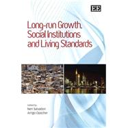 Long-run Growth, Social Institutions and Living Standards