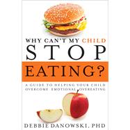 Why Can't My Child Stop Eating?