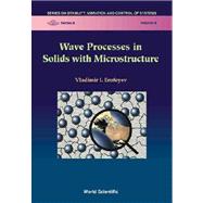 Wave Processes in Solids With Microstructure