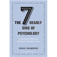 The Seven Deadly Sins of Psychology,9780691192277