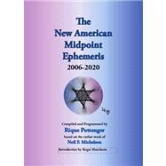 The New American Midpoint Ephemeris 2006-2020