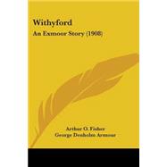Withyford : An Exmoor Story (1908)