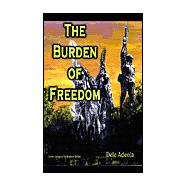 The Burden of Freedom