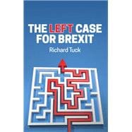The Left Case for Brexit Reflections on the Current Crisis