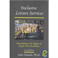 Inclusive Leisure Services : Responding to the Rights of People with Disabilities