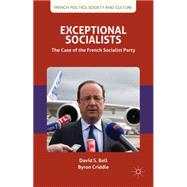 Exceptional Socialists The Case of the French Socialist Party