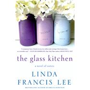 The Glass Kitchen A Novel of Sisters