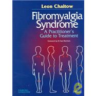 Fibromyalgia Syndrome : A Practitioner's Guide to Treatment