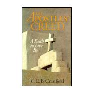 The Apostles' Creed: A Faith to Live by