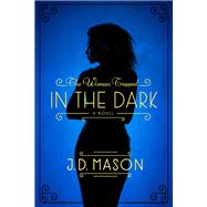 The Woman Trapped in the Dark