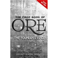The First Book of Ore: The Foundry's Edge