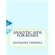 Analytic AIDS for Busies