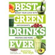 Best Green Drinks Ever Boost Your Juice with Protein, Antioxidants and More