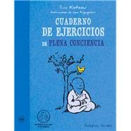 Cuaderno de ejercicios de plena conciencia / Workbook of full awareness