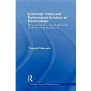 Economic Policy and Performance in Industrial Democracies: Party Governments, Central Banks and the Fiscal-Monetary Policy Mix