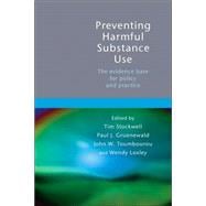 Preventing Harmful Substance Use The evidence base for policy and practice