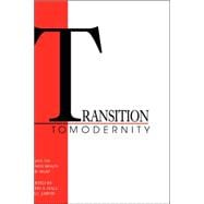 Transition to Modernity: Essays on Power, Wealth and Belief