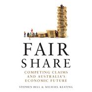 Fair Share Competing Claims and Australia's Economic Future