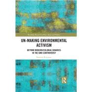 Un-making Environmental Activism: Beyond Modern/Colonial Binaries in the GMO Controversy