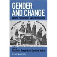 Gender and Change Agency, Chronology and Periodisation