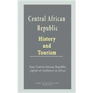 Central African Republic History and Tourism