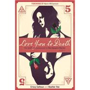 Love You to Death ? Season 5 The Unofficial Companion to The Vampire Diaries