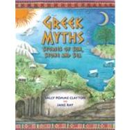 Greek Myths Stories of Sun, Stone, and Sea