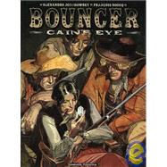Bouncer Bk. 1 : Cain's Eye,9781930652279