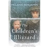 The Children's Blizzard A Novel