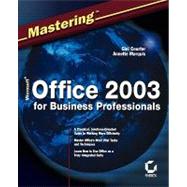 Mastering Microsoft Office 2003 for Business Professionals,9780782142280