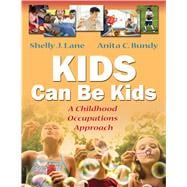 Kids Can Be Kids: A Childhood Occupations Approach