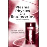 Plasma Physics and Engineering, Second Edition