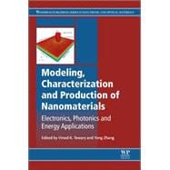Modeling, Characterization and Production of Nanomaterials