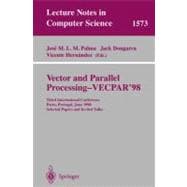 Vector and Parallel Processing - VECPAR'98 : Third International Conference, Porto, Portugal, June 21-23, 1998, Selected Papers and Invited Talks