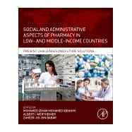 Social and Administrative Aspects of Pharmacy in Low- and Middle-income Countries