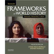 Sources for Frameworks of World History Volume 2: Since 1400