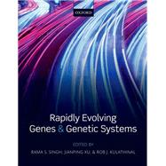 Rapidly Evolving Genes and Genetic Systems