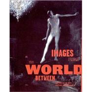 Images from the World Between : The Circus in 20th Century American Art