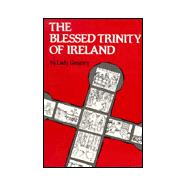 The Blessed Trinity of Ireland