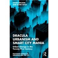 Dracula Urbanism and Smart City Mania
