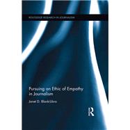 Pursuing an Ethic of Empathy in Journalism