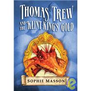 Thomas Trew and the Klint-king's Gold