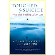 Touched by Suicide : Hope and Healing after Loss