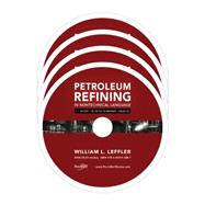 Petroleum Refining in Nontechnical Language Video Series